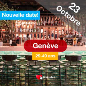 Speed Dating 29-49ans à Genève – 23 octobre 2024