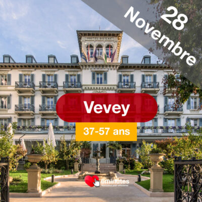 Speed Dating 37-57ans à Vevey – 28 novembre 2024