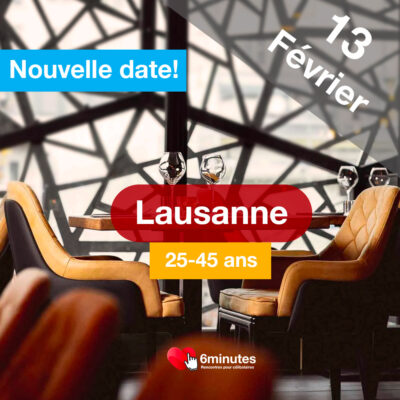 Speed Dating 25-45ans à Lausanne – 13 Février 2025